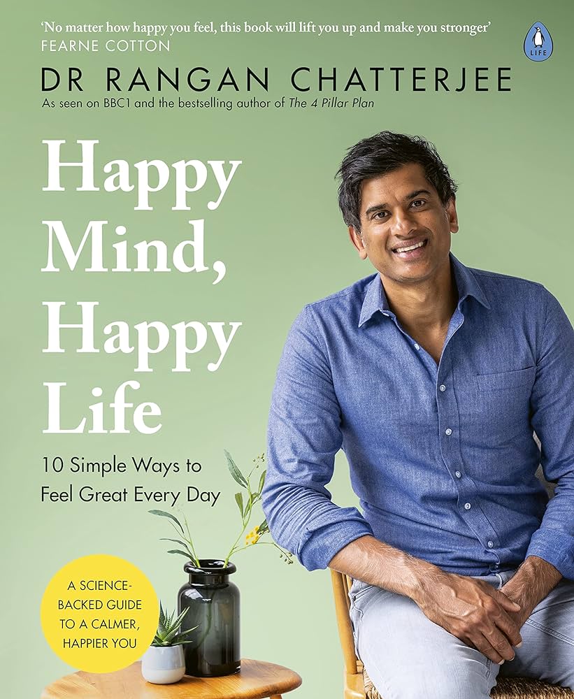 HAPPY MIND,HAPPY LIFE:10 SIMPLE WAYS TO FEEL GREAT EVERY DAY