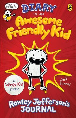 DIARY OF AN AWESOME FRIENDLY KID: ROWLEY JEFFERSONSS JOURNAL