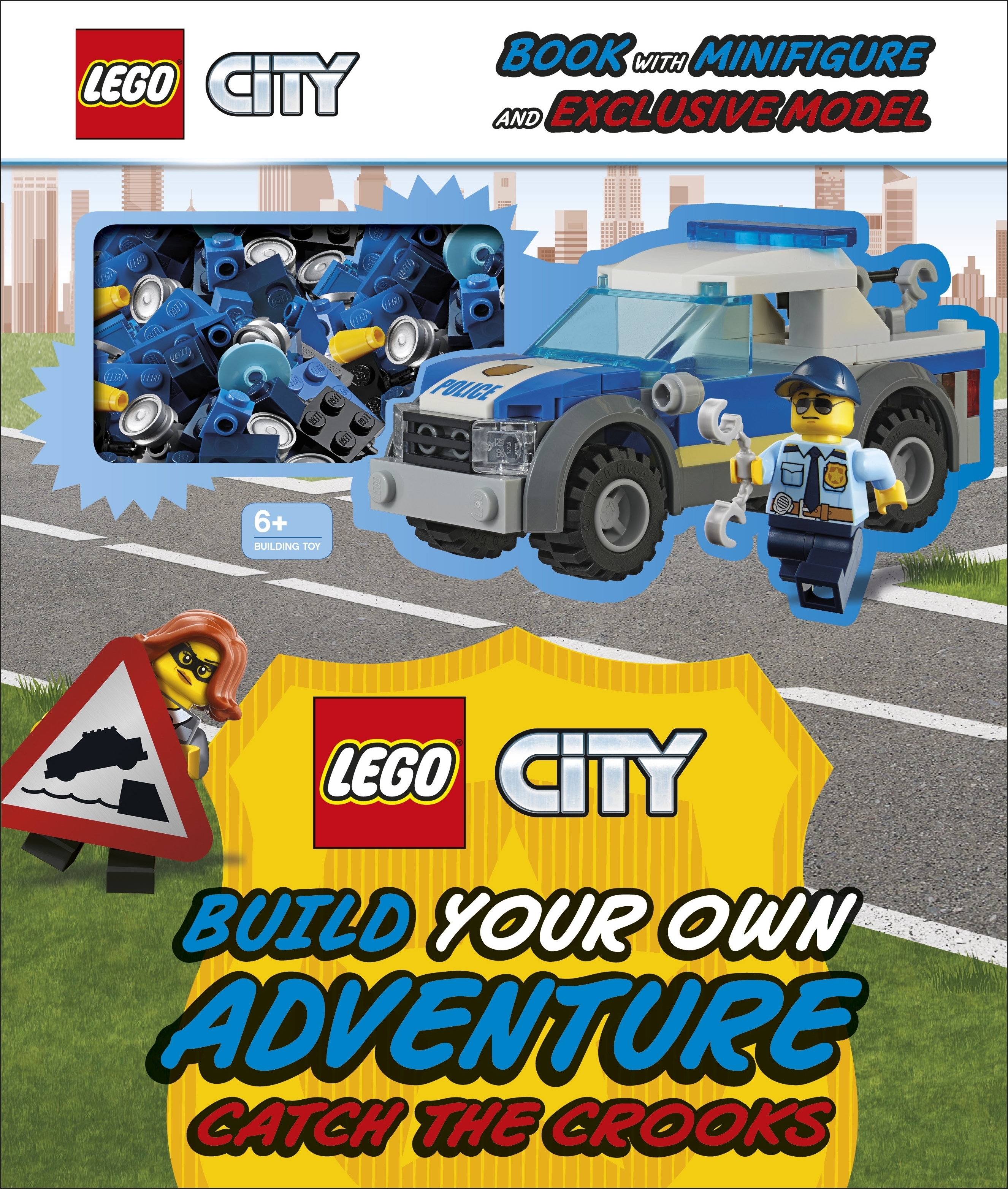 LEGO CITY BUILD YOUR OWN ADVENTURE CATCH THE CROOKS : WITH MINIFIGURE AND EXCLUSIVE MODEL HC