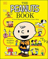 THE PEANUTS BOOK : A VISUAL HISTORY OF THE ICONIC COMIC STRIP HC