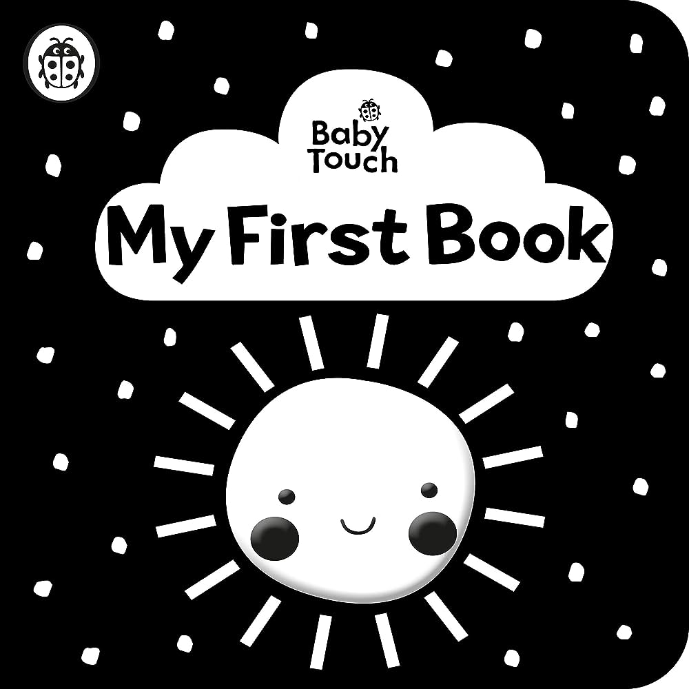 BABY TOUCH: MY FIRST BOOK: A BLACK-AND-WHITE CLOTH BOOK NOVELTY BOOK