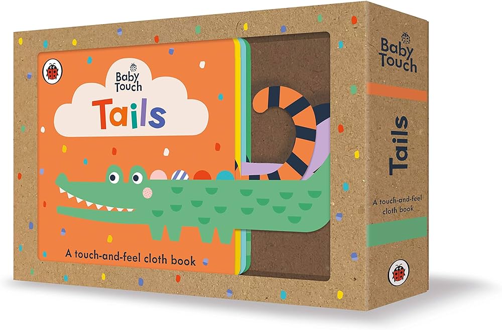 BABY TOUCH: TAILS NOVELTY BOOK