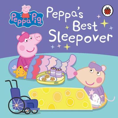 PEPPA PIG: PEPPAS BEST SLEEPOVER BOARD BOOK