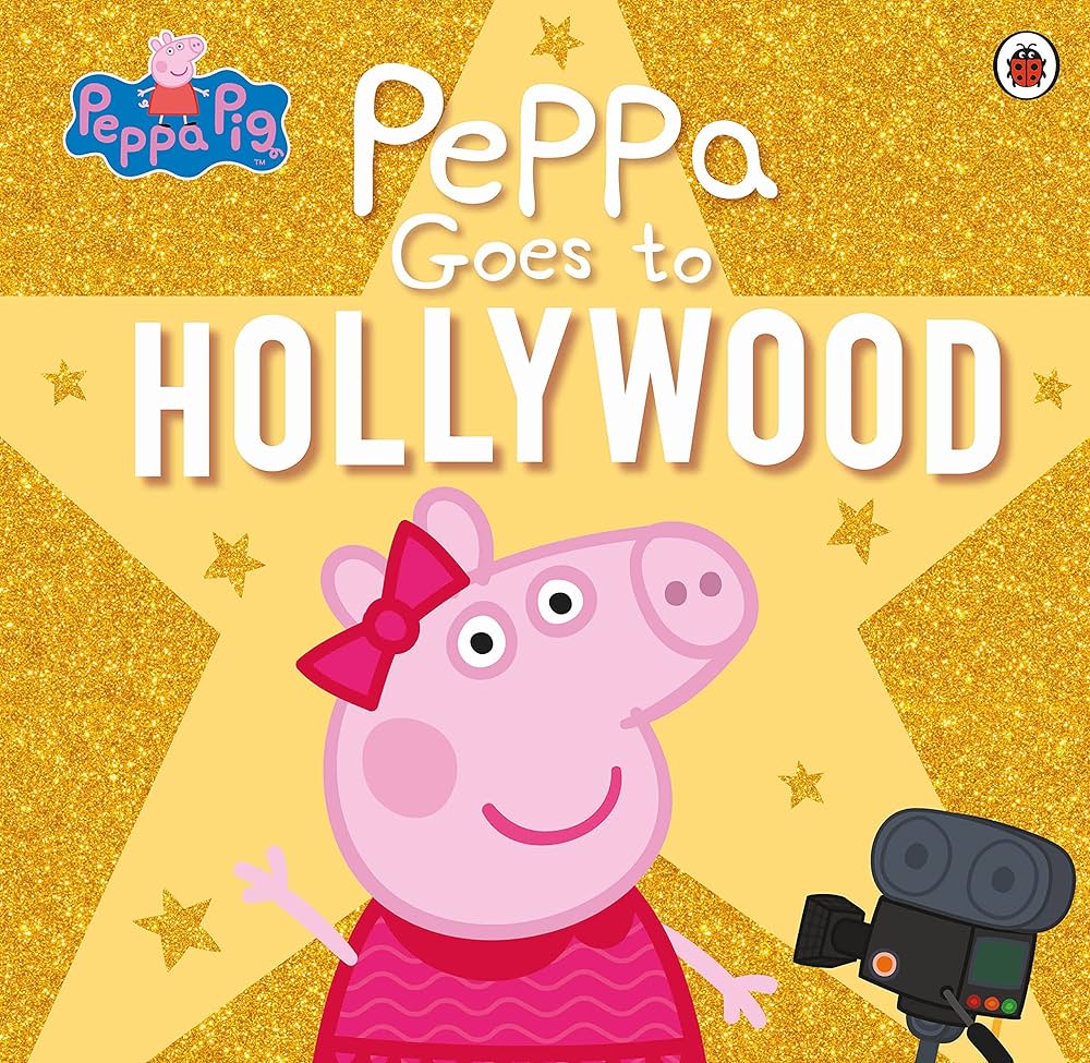 PEPPA PIG: PEPPA GOES TO HOLLYWOOD PICTURE BOOK
