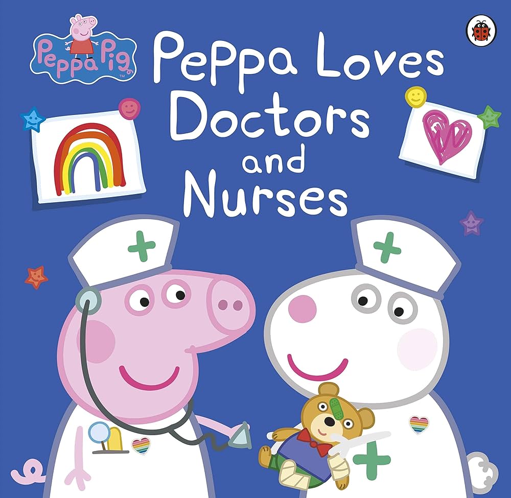 PEPPA PIG: PEPPA LOVES DOCTORS AND NURSES PICTURE BOOK