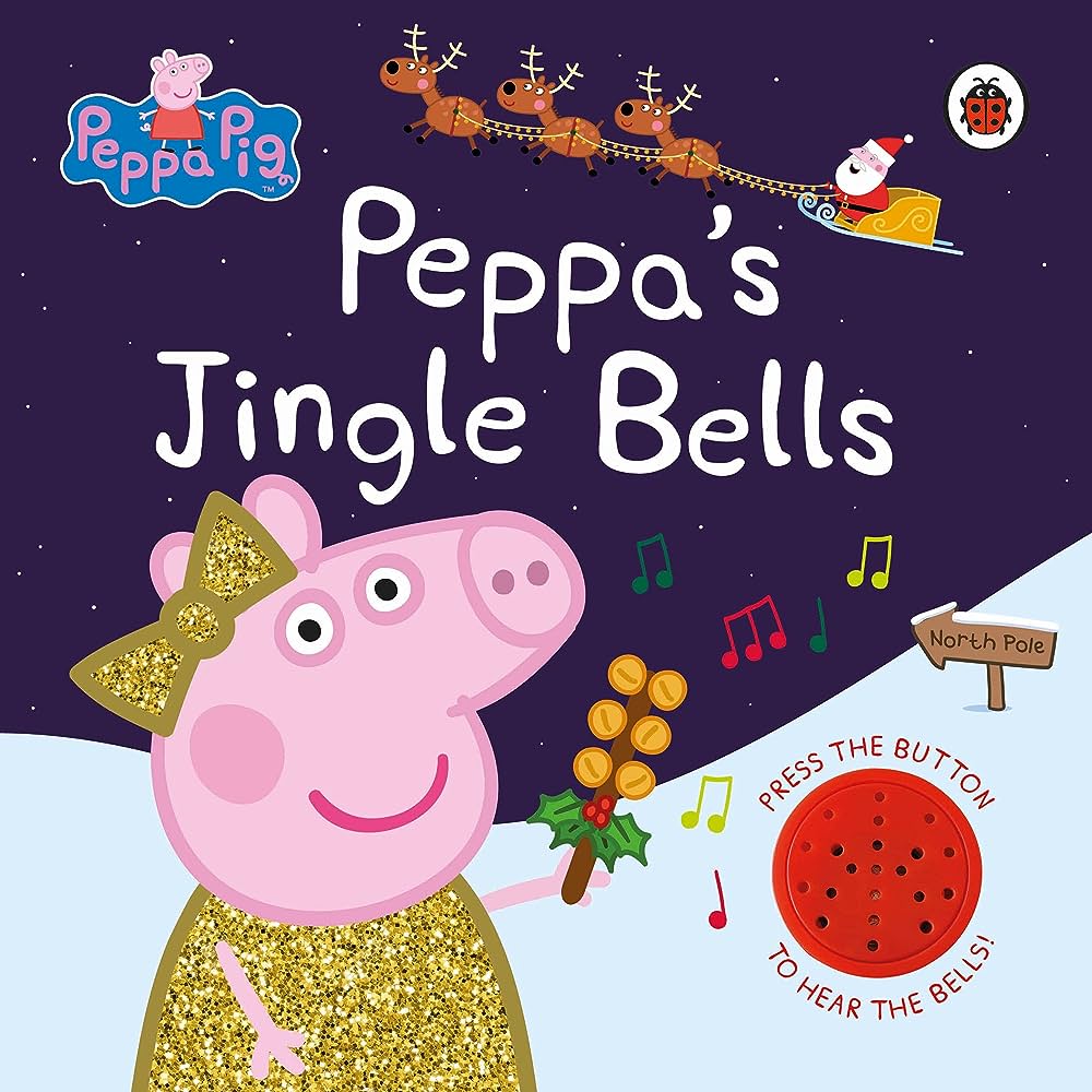 PEPPA PIG: PEPPAS JINGLE BELLS NOVELTY BOOK