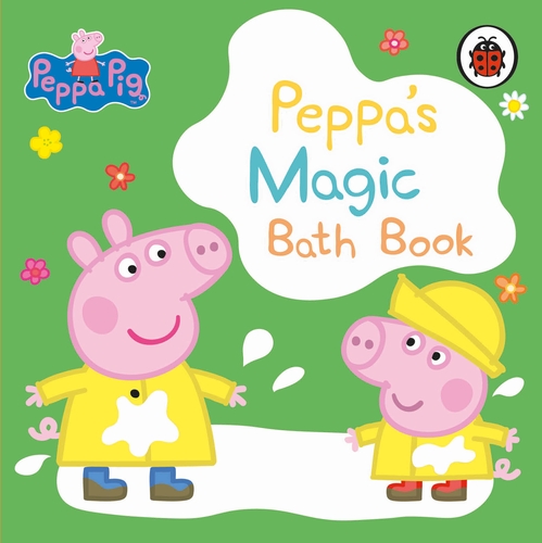 PEPPA PIG: PEPPAS MAGIC BATH BOOK BATH BOOK