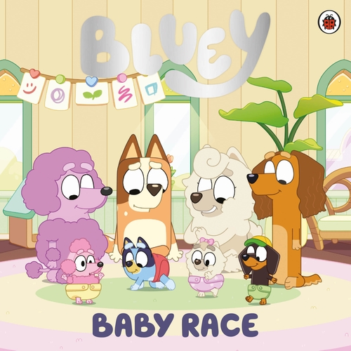 BLUEY: BABY RACE PICTURE BOOK