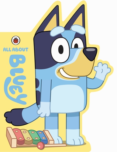 BLUEY: ALL ABOUT BLUEY BOARD BOOK