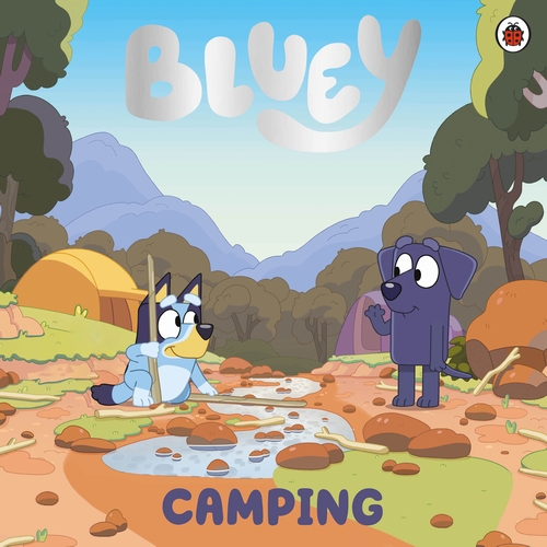 BLUEY: CAMPING PICTURE BOOK