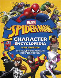 MARVEL SPIDER-MAN CHARACTER ENCYCLOPEDIA NEW EDITION : MORE THAN 200 HEROES AND VILLAINS FROM SPIDER-MANS WORLD HC