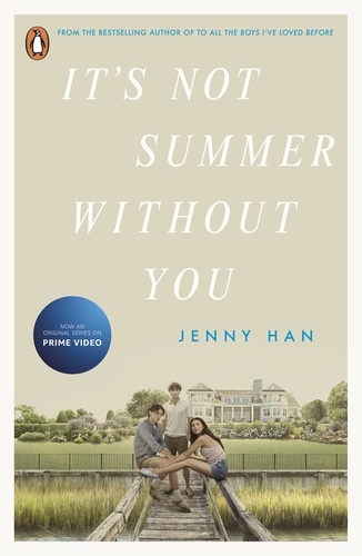 ITS NOT SUMMER WITHOUT YOU : BOOK 2 IN THE SUMMER I TURNED PRETTY SERIES PB