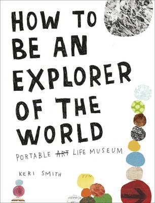 HOW TO BE AN EXPLORER OF THE WORLD PB
