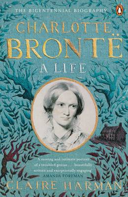 CHARLOTTE BRONTE : A LIFE PB B
