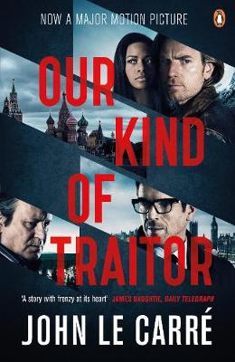 OUR KIND OF TRAITOR (FILM TIE-IN) PB B