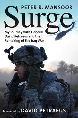 SURGE : My Journey with General David Petraeus and the Remaking of the Iraq War PB