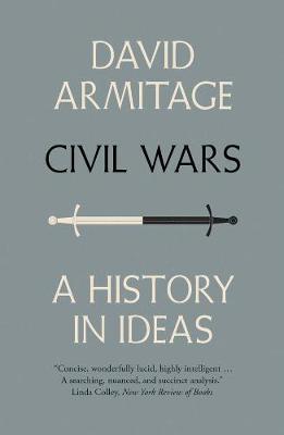 CIVIL WARS :A HISTORY IN IDEAS  PB