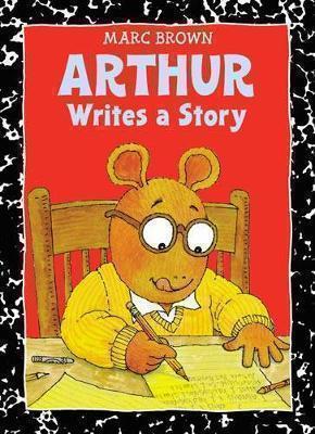 ARTHUR WRITES A STORY : An Arthur Adventure PB