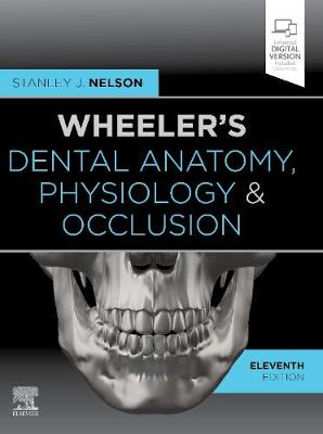 WHEELERS DENTAL ANATOMY PHYSIOLOGY AND OCCLUSION HC