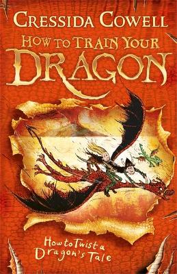 HOW TO TRAIN YOUR DRAGON: HOW TO TWIST A DRAGONS TALE PB
