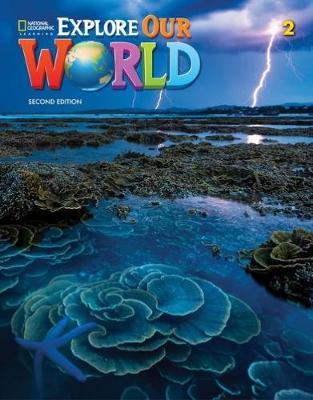 EXPLORE OUR WORLD 2 SB 2ND ED