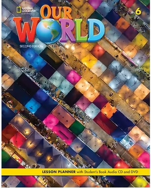 OUR WORLD 6 LESSON PLANNER - BRE 2ND ED