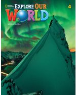 EXPLORE OUR WORLD 4 WB 2ND ED