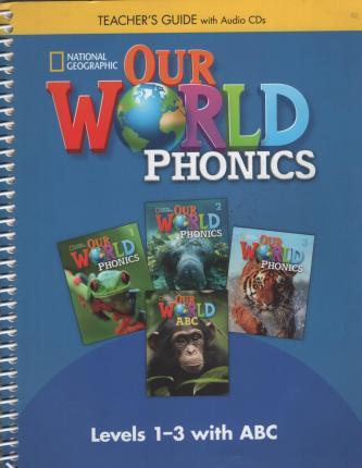 OUR WORLD 1-3 PHONICS TCHRS GUIDE - BRE 2ND ED