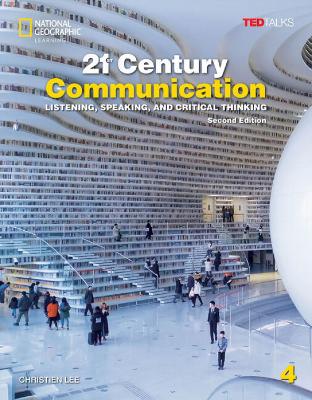 21ST CENTURY COMMUNICATION 4 SB (  SPARK) : LISTENING, SPEAKING AND CRITICAL THINKING 2ND ED