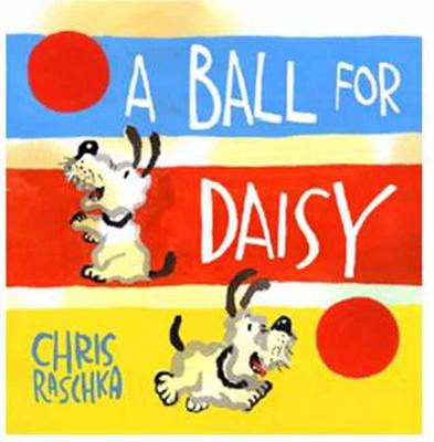 A BALL FOR DAISY  HC