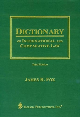 OXFORD DICTIONARY OF INTERNATIONAL AND COMPARATIVE LAW 3RD ED HC