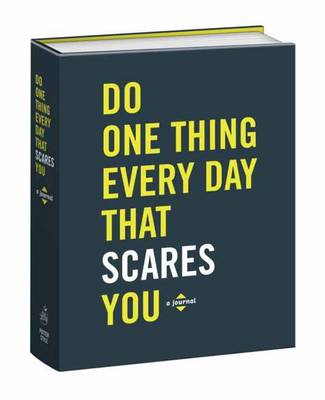 DO ONE THING THAT SCARES YOU