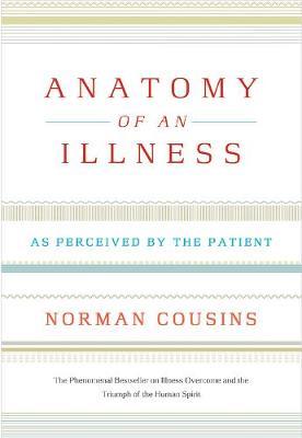 Anatomy of an Illness : As Perceived by the Patient