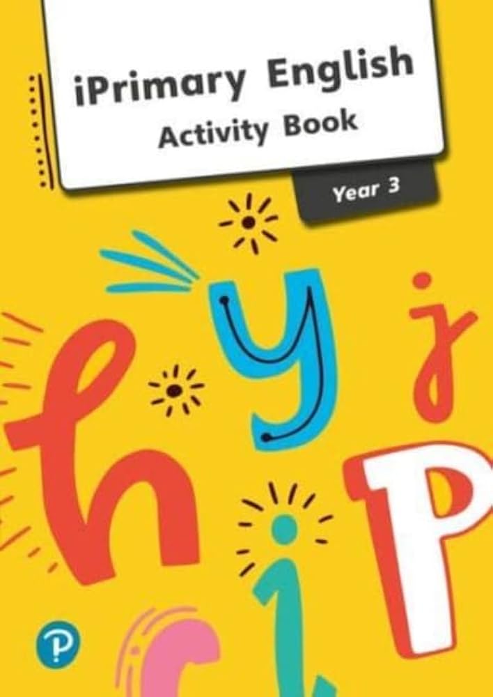 IPRIMARY ENGLISH YEAR 3 ACTIVITY BOOK