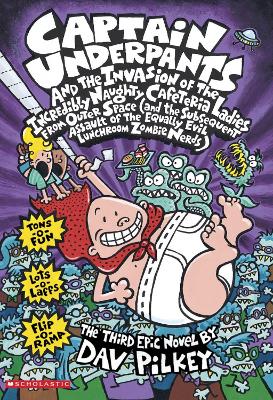 CAPTAIN UNDERPANTS AND THE INVASION OF THE INCREDIBLY NAUGHTY CAFETERIA LADIES FROM OUTER SPACE PB