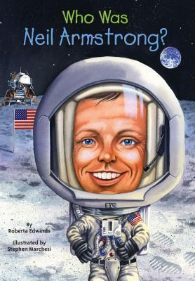 Who Was Neil Armstrong?the World (Young Readers Edition)
