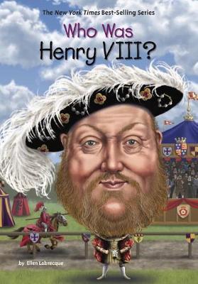 WHO WAS HENRY VIII?