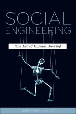SOCIAL ENGINEERING: THE ART OF HUMAN HACKING PB