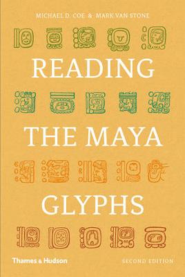 READING THE MAYA GLYPHS