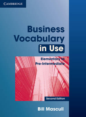 BUSINESS VOCABULARY IN USE ELEMENTARY + PRE-INTERMEDIATE SB W A 2ND ED