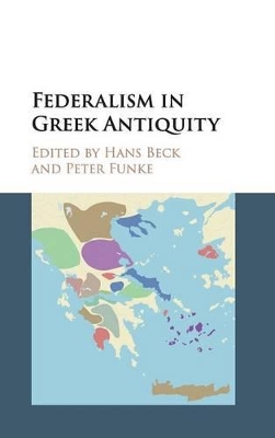 FEDERALISM IN GREEK ANTIQUITY HC