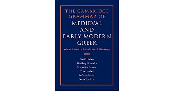 THE CAMBRIDGE GRAMMAR OF MEDIEVAL AND EARLY MODERN GREEK 4 VOLUME SET HC
