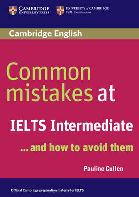 COMMON MISTAKES AT IELTS INTERMEDIATE … AND HOW TO AVOID THEM