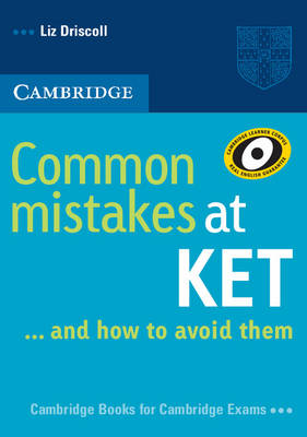COMMON MISTAKES AT KET … AND HOW TO AVOID THEM