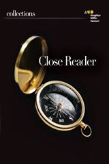 COLLECTIONS CLOSE READER STUDENT EDITION GRADE 8