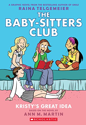 THE BABYSITTERS CLUB GRAPHIC NOVEL 1: KRISTY’S GREAT IDEA PB