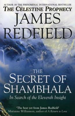 THE SECRET OF SHAMBHALA IN SEARCH OF THE ELEVENTH INSIGHT PB
