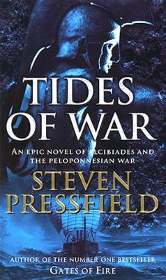 TIDES OF WAR AN EPIC NOVEL OF ALCIBIADES AND THE PELOPONNESIAN WAR PB A FORMAT