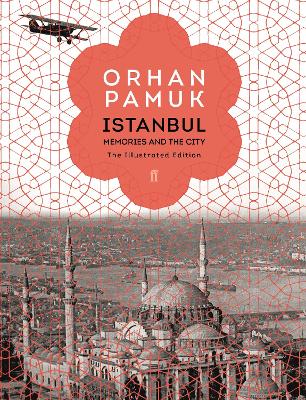 ISTANBUL: MEMORIES AND THE CITY (ILLUSTRATED ED. HC)