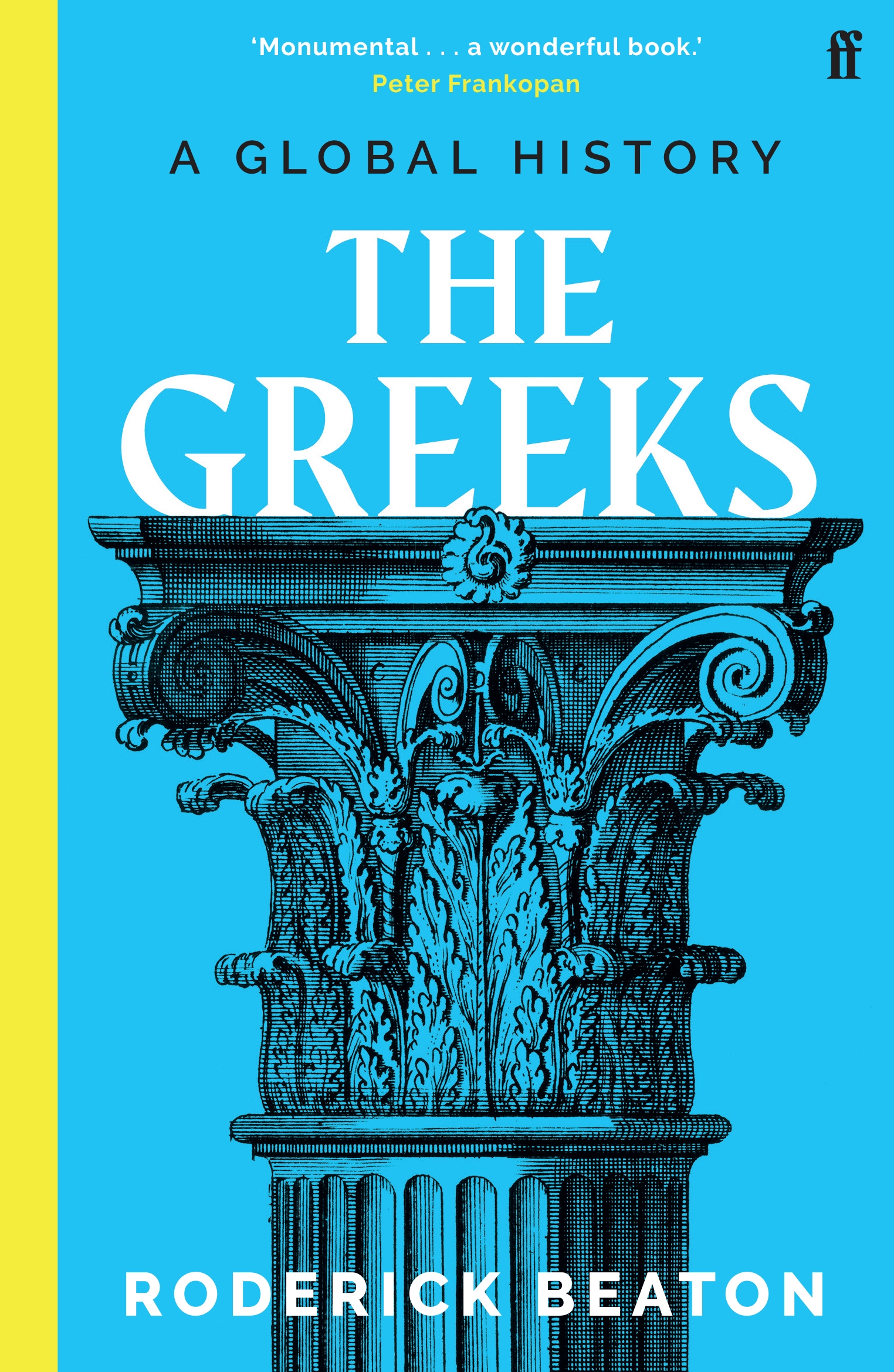 THE GREEKS: A GLOBAL HISTORY PB
